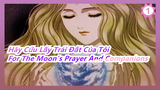 Hãy Cứu Lấy Trái Đất Của Tôi |OST_Vol. 3 - For The Moon's Prayer And Companions_1