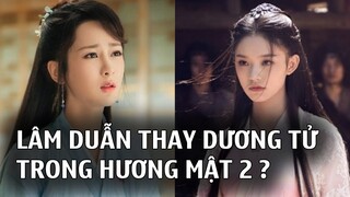 Hương mật tựa khói sương 2 chuẩn bị khai máy, nữ chính không phải Dương Tử