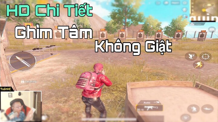 Hướng Dẫn Toàn Tập Cách Ghìm Tâm Không Giật Chi Tiết Nhất | PUBG Mobile