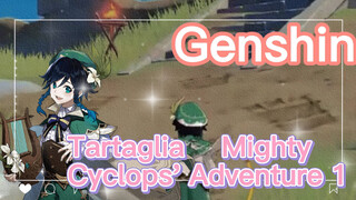 Tartaglia Mighty Cyclops' Adventure 1