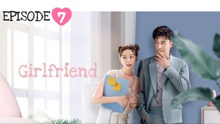 Girlfriend - EPISODE 07 _ New Chinese Show - URDU_HINDI _ Lawrence Wong - Xu Hao..streaming now