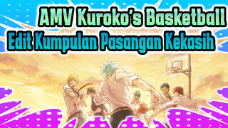 [AMV Kuroko's Basketball] Matamu Bagaikan Bintang | Kumpulan Edit Pasangan Kekasih