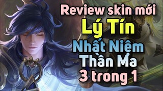 [ VGVD ] Review skin mới cực chất Lý Tín ( Nhất Niệm Thần Ma ) 3 trong 1 - Vương Giả Vinh Diệu