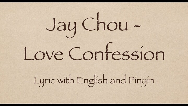 Jay Chou 周杰倫 - Love Confession 告白氣球  with Pinyin and English Translation