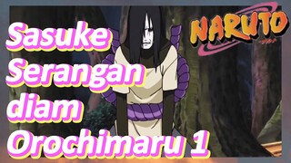 Sasuke Serangan diam Orochimaru 1