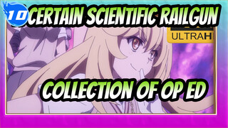 A Certain Scientific Railgun|【4k】Completed Collection of OP&ED_T10