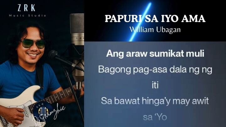 Papuri sa Iyo Ama by William Ubagan