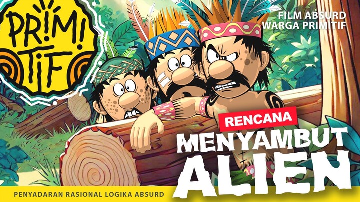 SERIAL PRIMITIF : MENYAMBUT ALIEN