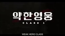 04: Weak Hero - Class 1