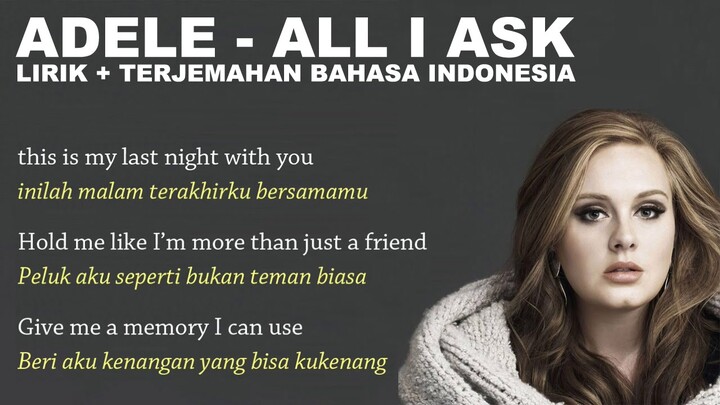 Adele - All I Ask (Video Lirik dan Terjemahan Bahasa Indonesia)