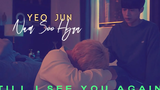 ยอจุน x นัมซูฮยอน // Till I See You Again // ที่ระยะสปริงเป็นสีเขียว