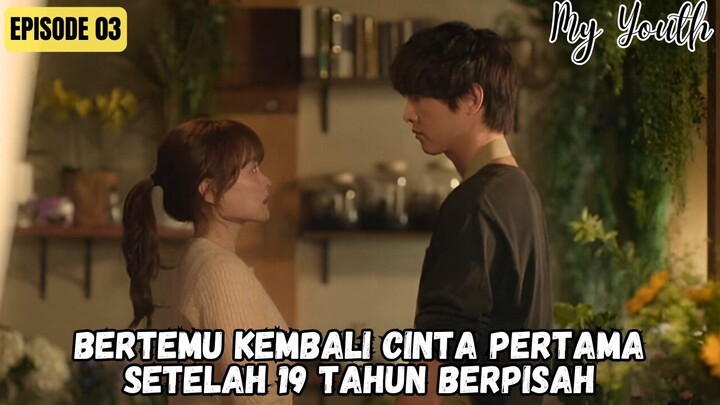 DRAMA KOREA BARU (2025) - MY YOUTH EPISODE 3 SUB INDO