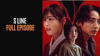 S LINE FULL EPISODE