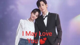 EP.12 I MAY LOVE YOU ENG-SUB