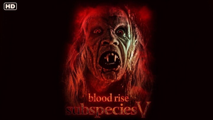 Subspecies V Blood Rise 2023 Subtitle Indonesia