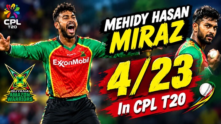 Mehidy Hasan Miraz 4 for 23 In CPL_Cricket Alltime