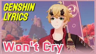 [Genshin  Lyrics]  [Won't Cry]