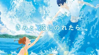 MOVIE Kimi To Nami ni Noretara BD - Sub Indo