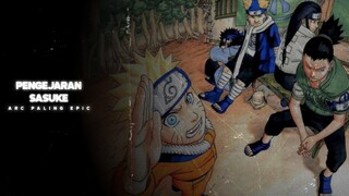 BUKTI JIKA PENGEJARAN SASUKE ADALAH ARC PALING EPIC