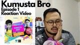 I have some thoughts [Kumusta Bro Episode 1] Reaction Video  #KUMUstaBro #TropaCuteMeet