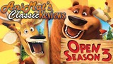 Open Season 3 â€“ AniMatâ€™s Classic Reviews