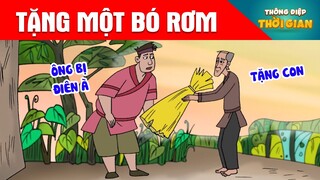 TẶNG MỘT BÓ RƠM - Thông Điệp Thời Gian - Phim Hoạt Hình - Truyện Cổ Tích - Khoảnh Khắc Kỳ Diệu