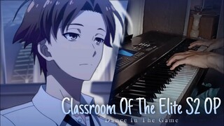 Classroom Of The Elite Season 2 OP | Dance In The Game - ZAQ [Piano Cover]