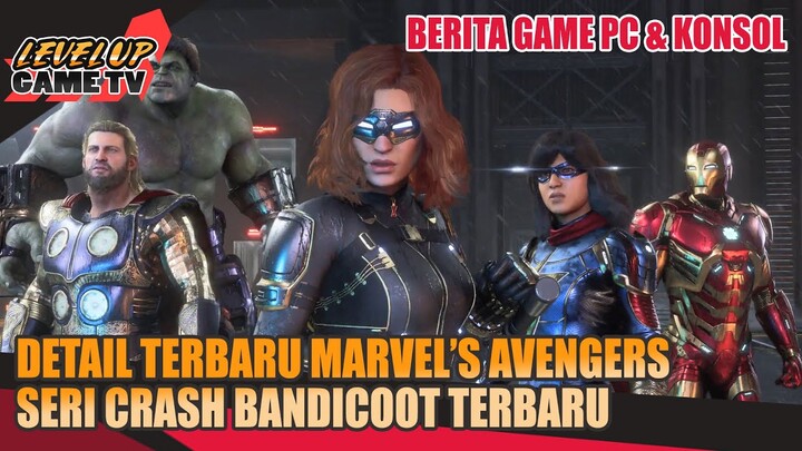 Detail Terbaru Marvel's Avengers, Harvest Moon One World yang Dikecam & Crash Bandicoot 4