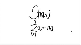 Show Σa=na where k=1 to n