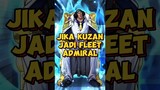 Lebih Baik Dari Akainu ⁉️ Jika Kuzan Jadi Fleet Admiral | One Piece #shorts