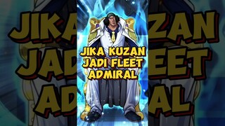 Lebih Baik Dari Akainu ⁉️ Jika Kuzan Jadi Fleet Admiral | One Piece #shorts
