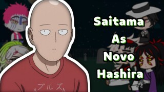 Uppermoons and Muzan react to Saitama as New Hashira // My AU // 🇧🇷🇺🇸 // Hiki Gacha