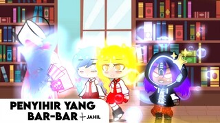 |•Penyihir Yang BAR-BAR•| GCMM🍨🔸