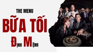 Thực đơn giảm cân cho người gầy|Recap Xàm: The Menu