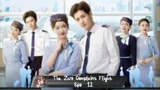 The Zero Complaint Flight Eps 12 Sub Indo