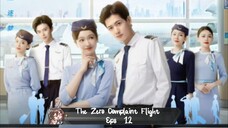 The Zero Complaint Flight Eps 12  Sub Indo