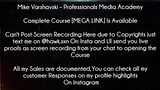 Mike Varshavski Course Professionals Media Academy download