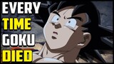 EVERY TIME Goku DIED In Dragon Ball(So Far)