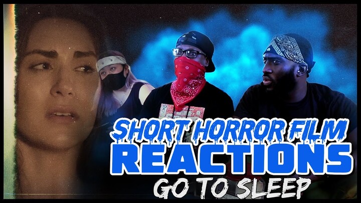 GO TO SLEEP | Short Horror Film Reaction