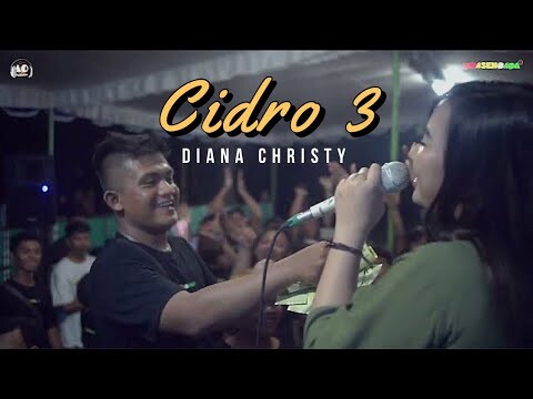 CIDRO 3 - DIANA CHRISTY || AJISAKA || ADS AUDIO SOUND SYSTEM