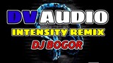 DV AUDIO | INTENSITY REMIX | DJ BOGOR