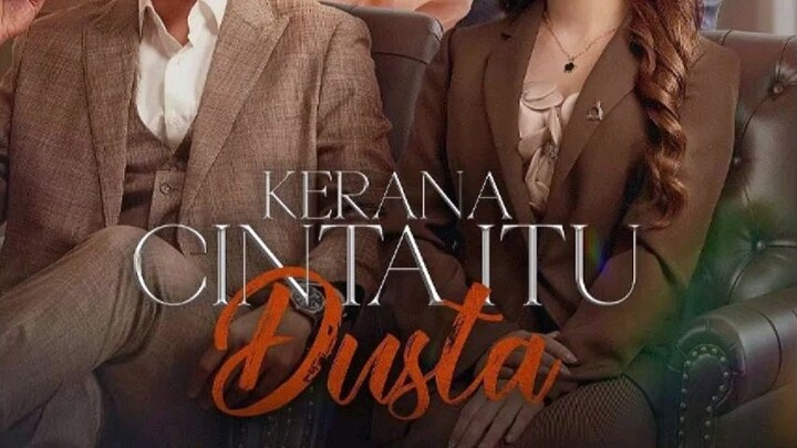 KERANA ❤️ ITU DUSTA EP28