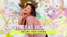 Overseas Highway ⬘ Wolpis Carter (Digimon Adventure 2020 ED 4) || ōkami ken cover