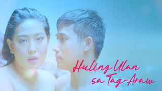 HULING ULAN SA TAG-ARAW - Heaven's Best Entertainment 2021