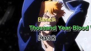 Kapan Tayang Bleach Thousand Year Blood War Part 2