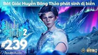 Đấu La Đại Lục 2 tập 239 Truyện Audio Thuyết Minh, Tuyệt Thế Đường Môn 239 | DLDL 2 | Đảo Truyện