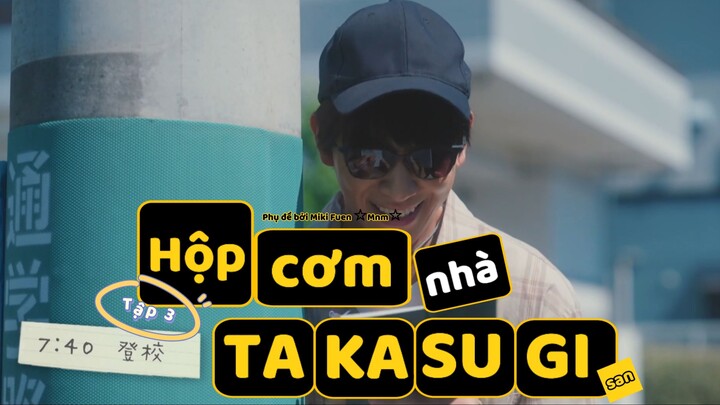 [Vietsub] Takasugi-san chi no obentou tập 3