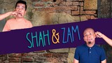 Shah & Zam (Episode 1)