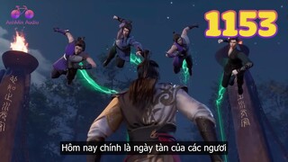 EP1153 | Tần Trần một mình diệt sát toàn bộ võ giả của ba thế lực lớn trong thiên đãng sơn mạch