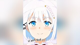 vì a quá iu e siesta xuhuong foryou anime fypシ